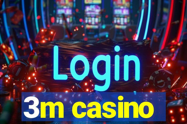 3m casino